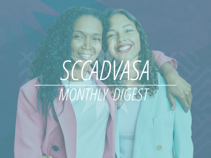 mother stands with her arm around her daughter's shoulder, they are both smiling with a teal overlay and text that says 'SCCADVASA Monthly Digest'